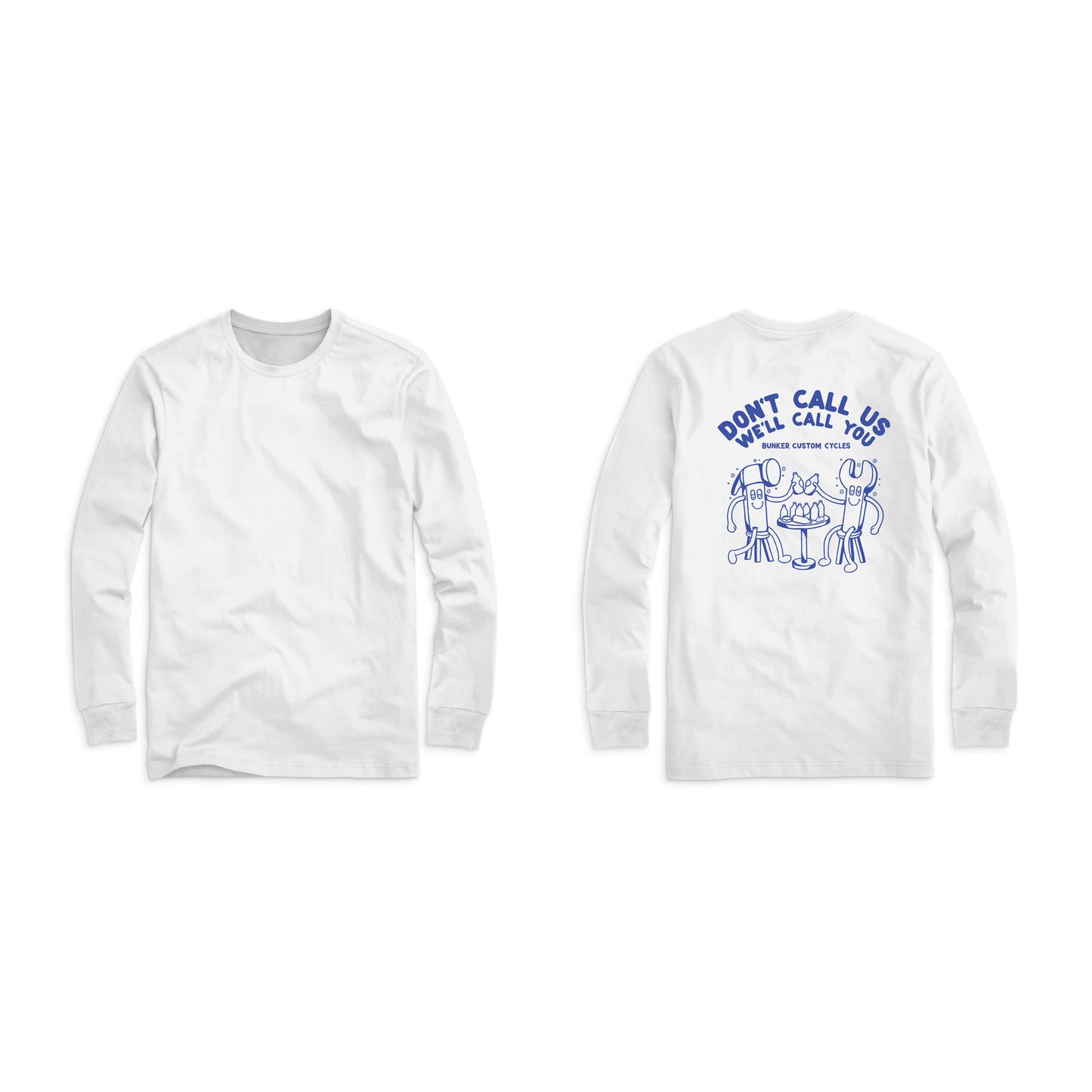 We'll Call You Back Longsleeve shirt